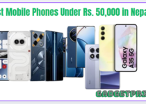 Best Mobile Phones Under Rs. 50,000 in Nepal 2025